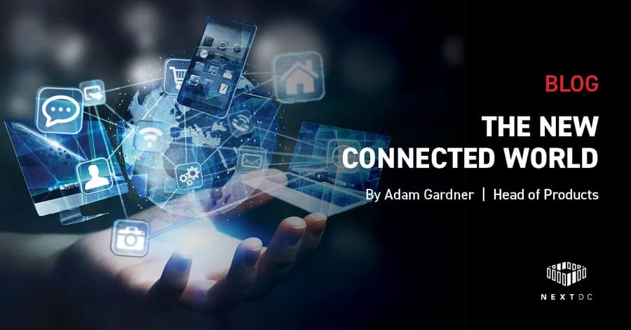 The new connected world