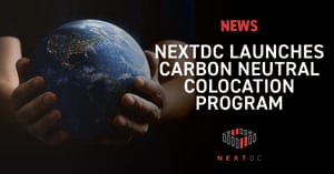 NEXTDC brings Australian businesses closer to achieving zero-net carbon emissions