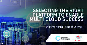 Selecting the right platform is key to Multi-Cloud success
