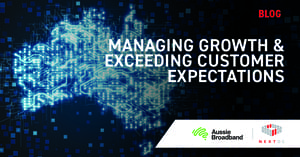 Aussie success story: Managing growth and exceeding customer expectations