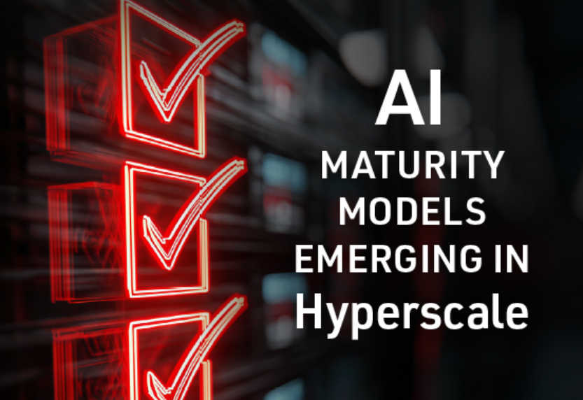 AI Maturity Models Emerging in Hyperscale | Discover the key criteria for your next data centre choice